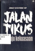 Jalan tikus menuju kekuasaan